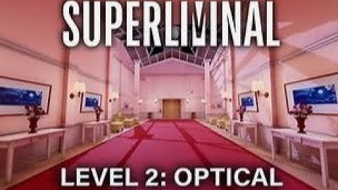 Superliminal Level 2: Optical (Full Gameplay + 0 Commentary)