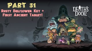 Death's Door - Part 31 [Rusty Belltower Key + First Ancient Tablet!]