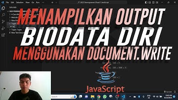 MENAMPILKAAN OUTPUT BIODATA DIRI MENGGUNAKAN DOCUMENT.WRITE