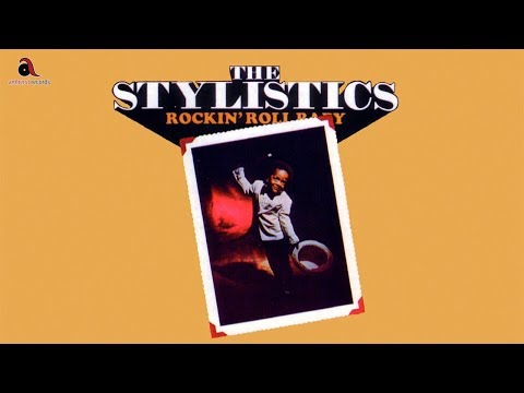 The Stylistics Rockin Roll Baby Youtube The Stylistics Rockin Roll Baby Youtube