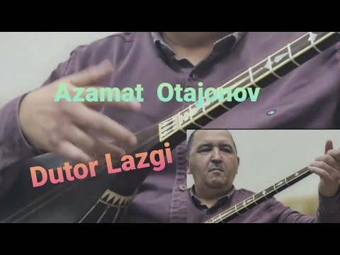 Видео: Азамат Отажонов ''Дутор лазги''