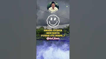 Gus Baha,Orang Atheis bertanya Tuhan itu siapa...?