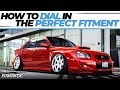 How to Dial in Perfect Fitment on Your Car