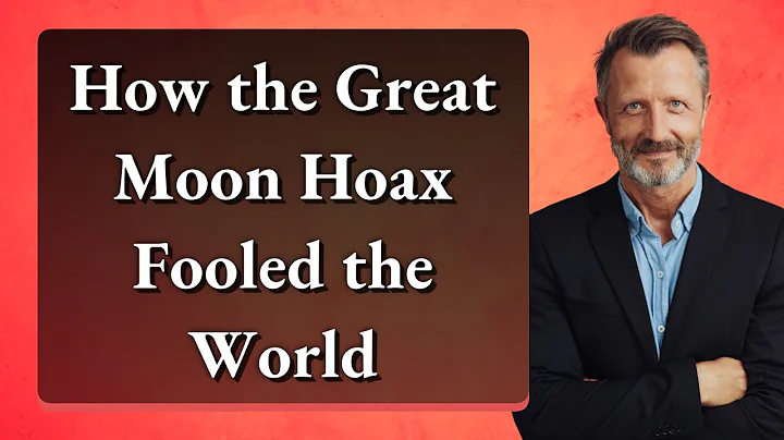 How the Great Moon Hoax Fooled the World