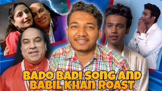 Bado badi song and babil khan roast !! Chahat Fateh Ali khan