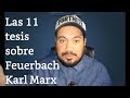 Las 11 Tesis sobre Feurbach, Karl Marx; en Colaboracion con Faculteando