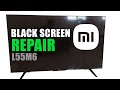 Xiaomi TV Mi L55M6 Black screen repair