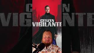 Citizen Vigilante Review Preview