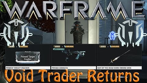 Warframe - Void Traders Returned! 24th Rotation