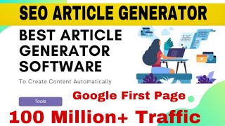 Free Unique SEO Article Generator Tool | CREATE UNLIMITED ARTICLES | Instant AdSense Approval