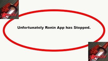 How to fix Ronin Unfortunately Has Stopped Solution | Ronin Stopped Problem | PSA 24