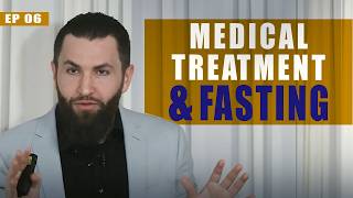 Medical Treatments That Don't Break the Fast and Making Up Old Missed Fasts | Fiqh of Fasting | Ep 6