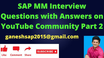 2022 New SAP MM Interview Questions and Answers Part 2 || Our Channel
