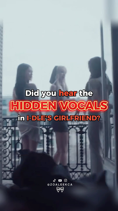 the hidden vocals in IDLE’s Girlfriend tho?! 😱😍 #gidle #idle #kpopedit #shorts