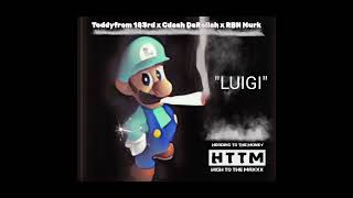 Toddyfrm 183rd x Cdash DaRollah x RBN Murk - Luigi