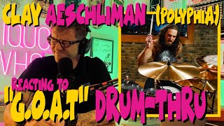 Clay Aeschliman (of Polyphia): 'G.O.A.T.' #drum #playthrough #reaction | This is 4 @lynette.