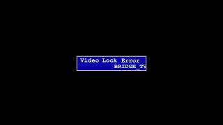 Video Lock Error BRIDGE TV