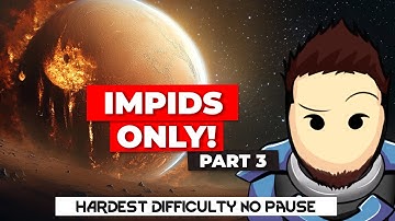 RimWorld - Impids Only Run | Gauranlens & Fire! | 500% No Pause Day 3