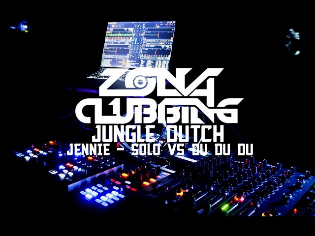 JUNGLE DUTCH JENNIE_SOLO VS BLACKPINK_DU DU DU 2019 || FULL BASSSS || ZONA CLUBBING class=