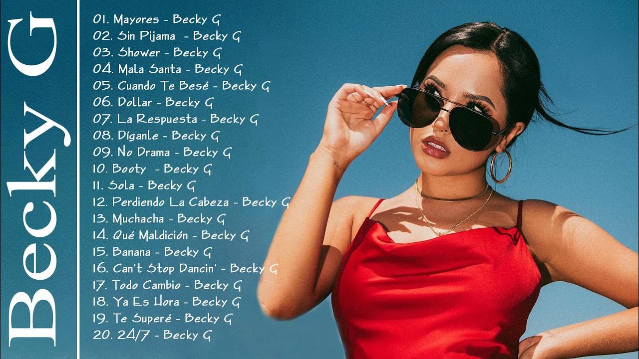 Becky G Greatest Hits || Becky G Best Songs Album 2021 - YouTube