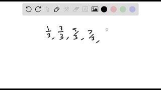 Make a conjecture about the next item in each sequence. 1/3, 1, 5/3, 7/3, 3