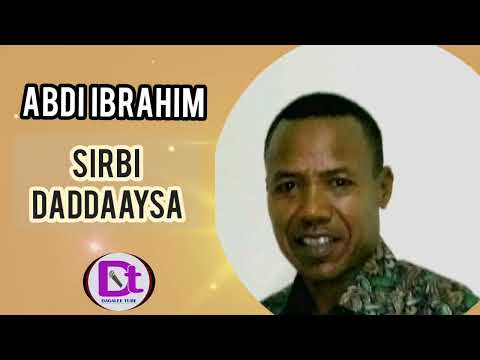Oromo Music Abdi Ibrahim Sirbi Daddaaysa Dagale Tube