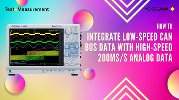 How to Integrate Low-Speed CAN Bus Data w/ High-Speed 200MS/s Analog Data using a DL950 ScopeCorder