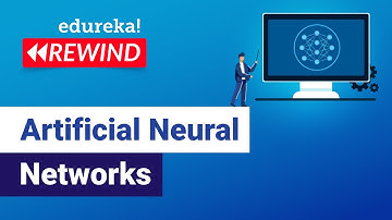 Artificial Neural Networks | Neural Network Tutorial | Edureka | Deep Learning Rewind - 4