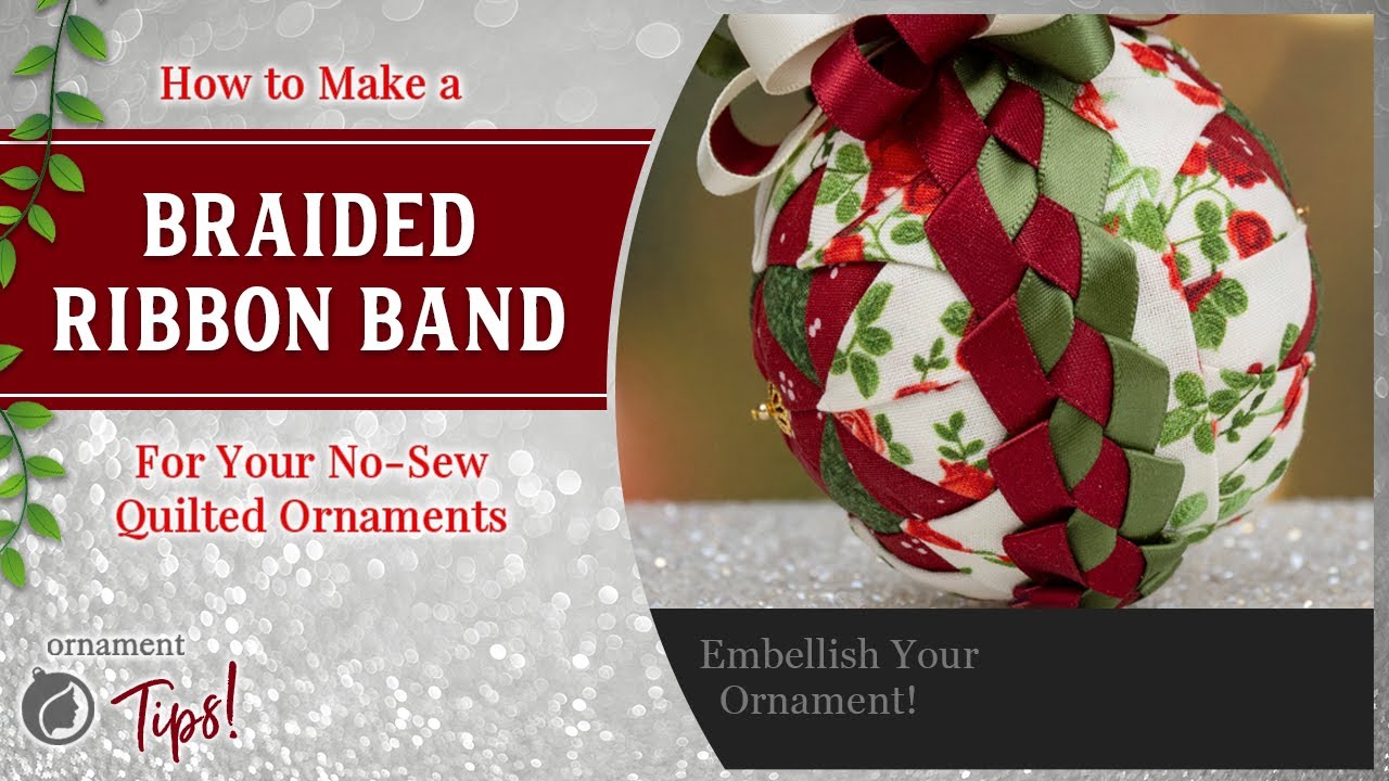 Braided Ribbon Band - No Sew Ornament Band Embellishment Tutorial - YouTube