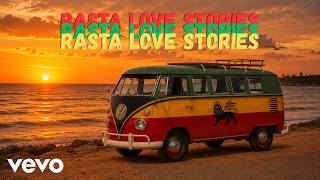 1 HOUR OF REGGAE FOR GOOD TIMES / RASTA LOVE STORIES