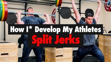 How I* Develop My Athletes Split Jerks