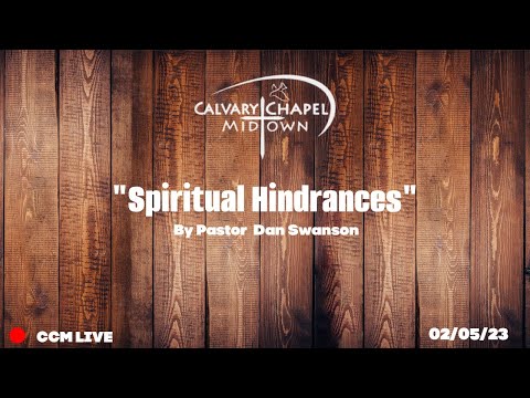 (Galatians 5:7-15) "Spiritual Hindrances" 02/05/23