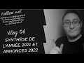 Vlog 6 synthse de lanne 2021  annonces pour 2022  un grand merci  toutes et tous