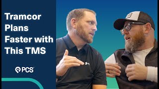 How Tramcor Uses PCS TMS to Plan Faster and Find Loads Without the Chaos