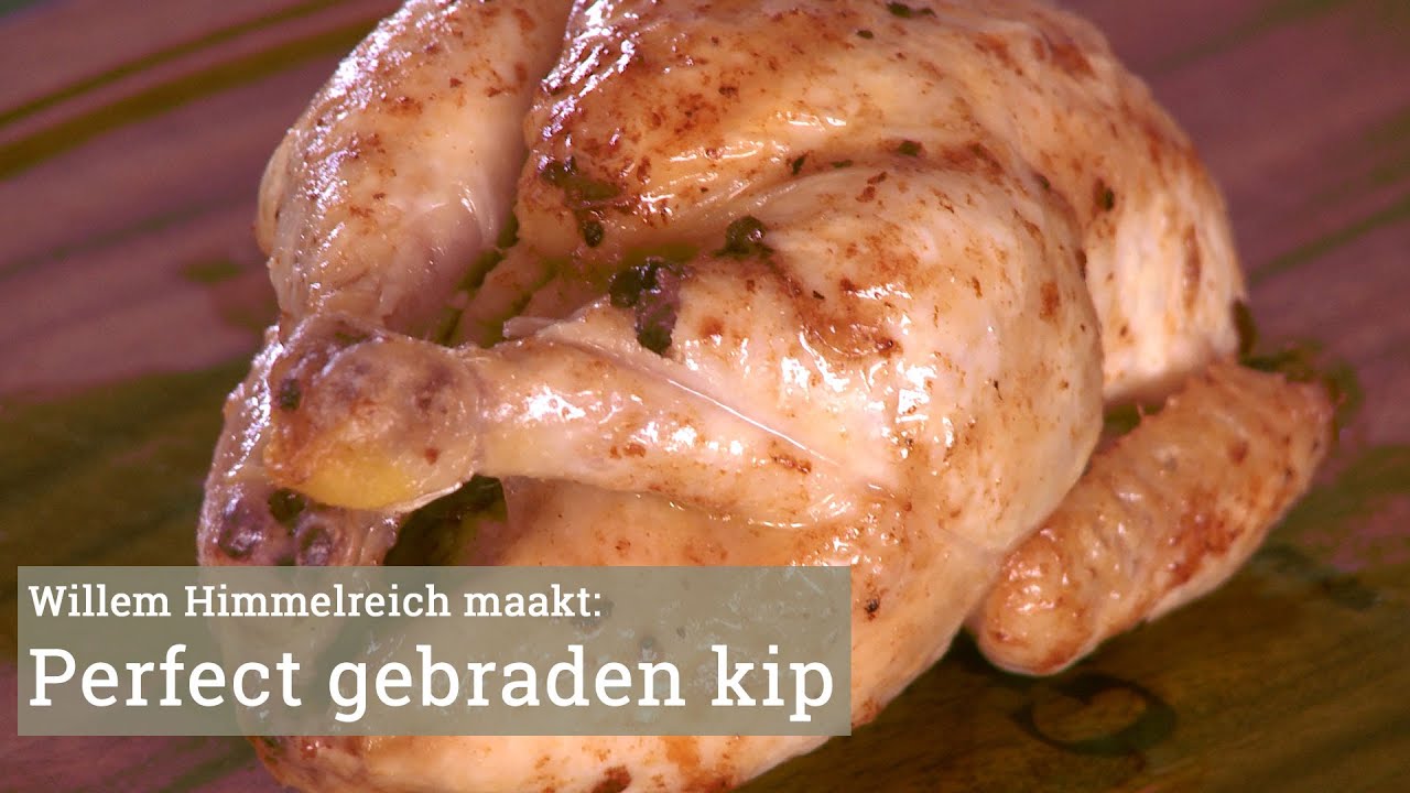 Hoe braad je een kip?