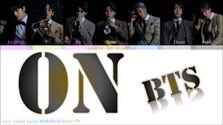 BTS (방탄소년단) - 'On' Lyrics [Color Coded Lyrics Kor/Rom/Eng]
