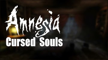 Amnesia: Cursed Souls | Pt.1 | "That