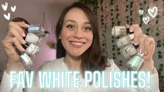 My FAVORITE White Polishes Will NOT Shock You! 🤍✨ | Favorite Colors Series