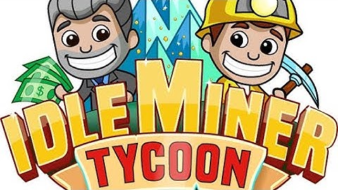 Idle Miner Tycoon Gameplay #1 (iOS & Android)