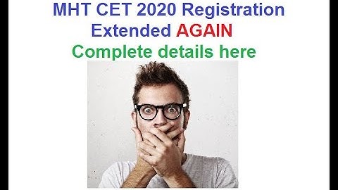 MHT CET 2020 Registration Process Extended again