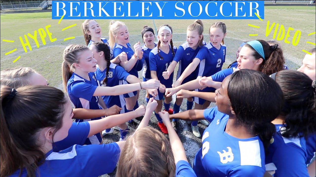 Berkeley High School Girls Soccer HYPE Video YouTube