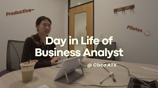 Productive Day in the Cisco Austin Office | Day in Life of #businessanalyst #dayinthelife