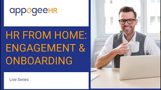 HR from Home: Engagement & Onboarding