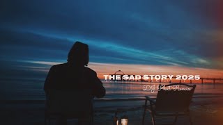 DJ Phut The Sad Story V1 Remix 2025 ( 10 Minutes ) DJ Phut Remix Feat Daro And Thai Benz 