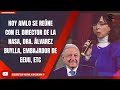 HOY AMLO SE REÚNE CON EL DIRECTOR DE LA NASA, DRA. ÁLVAREZ BUYLLA, EMBAJADOR DE EEUU, ETC