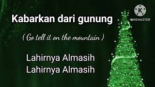 Kabarkan dari gunung / Lagu natal 
