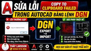 Thầy Lason | Xử Lý Lỗi AutoCAD Không Copy Được Sang File Khác