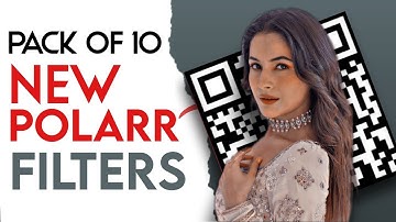 10 Best New Polarr Filters QR Codes | Photo Editing Material |