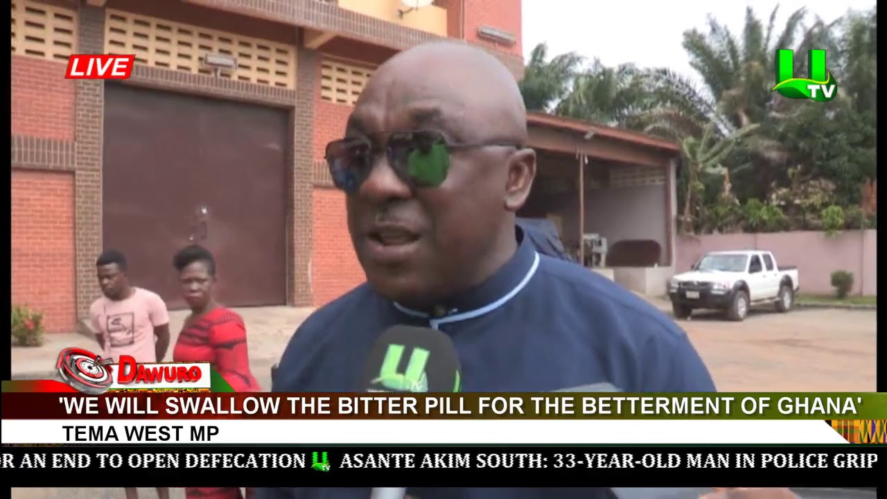 utv ghana frequency on multi tv Swallow The Bitter Pill For The Betterment of Ghana' - Tema West MP