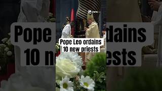 Priestly ordinations in St. Peter’s Basilica with Pope Leo XIV
